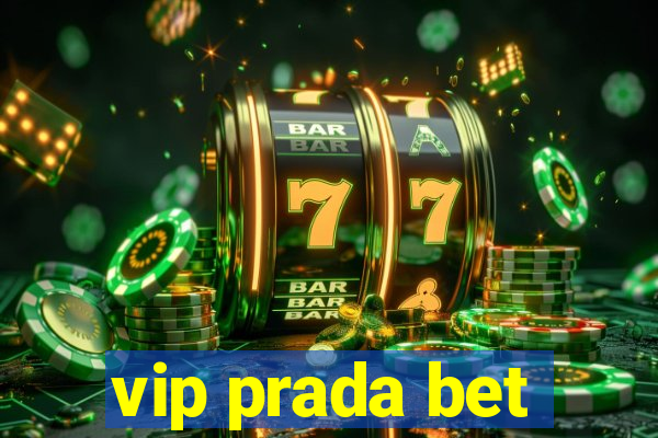 vip prada bet